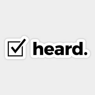 heard. Sticker